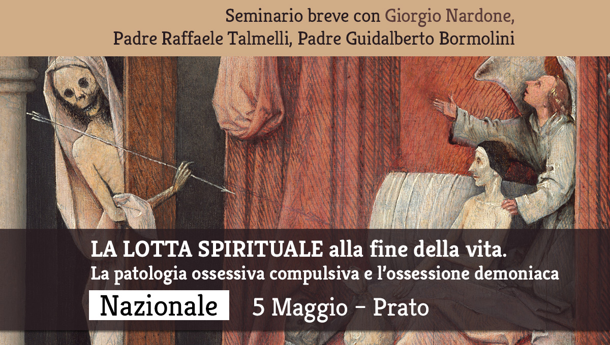 Conferenza: La lotta spirituale alla fine della vita. 5 Maggio, Prato