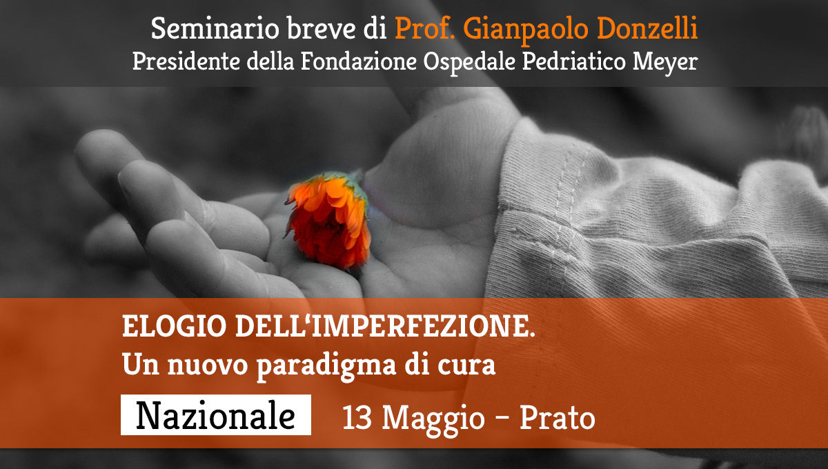 Seminario breve: ELOGIO DELL’IMPERFEZIONE. 13 Maggio, Prato