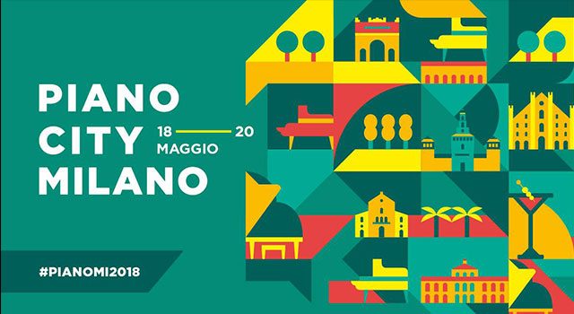 Concerti: per Piano City Milano 2018. 20 Maggio, Milano