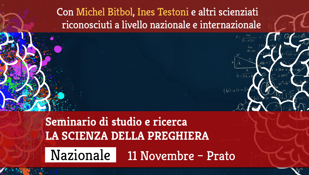 Seminario: LA SCIENZA DELLA PREGHIERA. Sapienze antiche e moderne dialogano. 11 Novembre, Prato