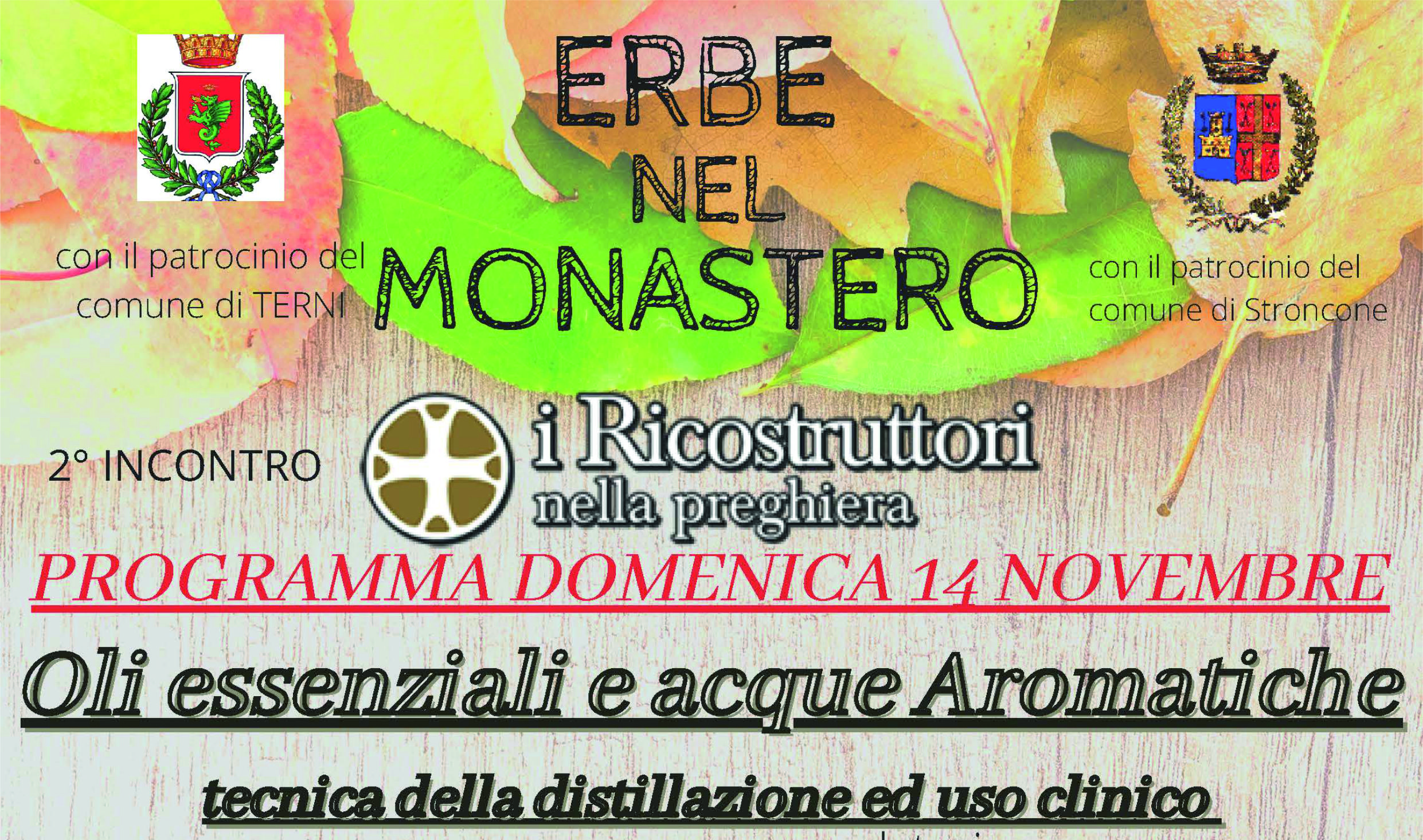 ERBE NEL MONASTERO – Terni – 14 Novembre