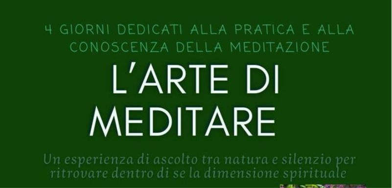 L’arte di meditare, dall’8 Giugno – San Pietro Vara (SP)